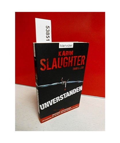 Unverstanden karin slaughter - unverstanden,,